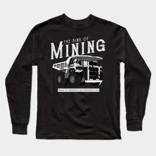 The King Of Mining Long Sleeve T-Shirt